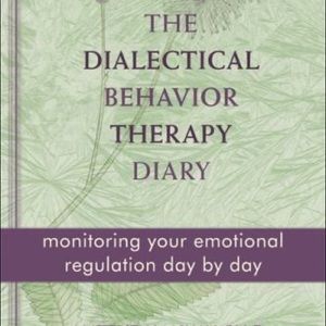 Dialectical Behavior Therapy Skill workbook and diary